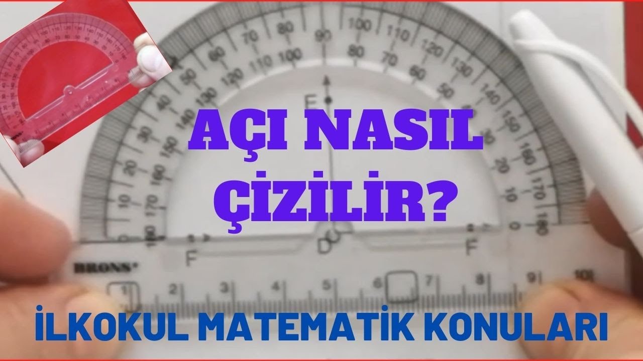 AÇI NASIL ÇİZİLİR? AÇIÖLÇER -İLETKİ NASIL KULLANILIR?