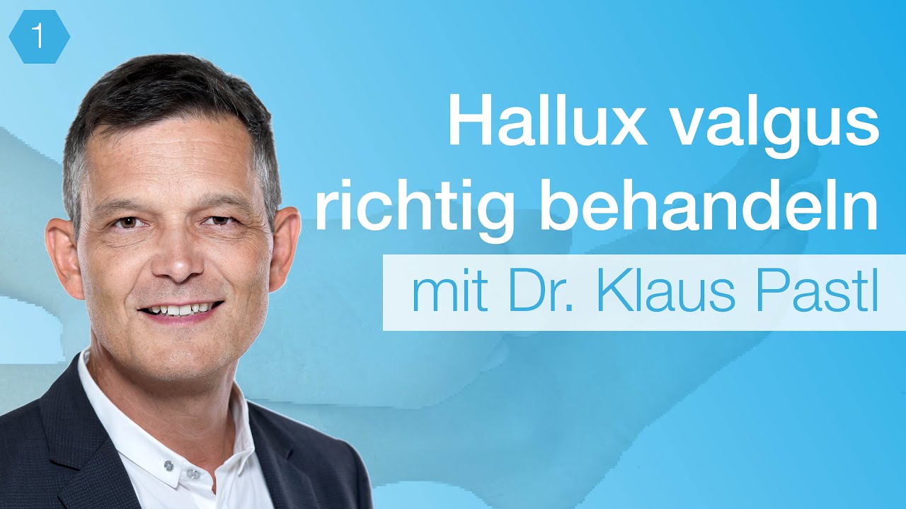 #1 Hallux valgus Operation: Das sagt der Hallux Experte Dr. Klaus Pastl