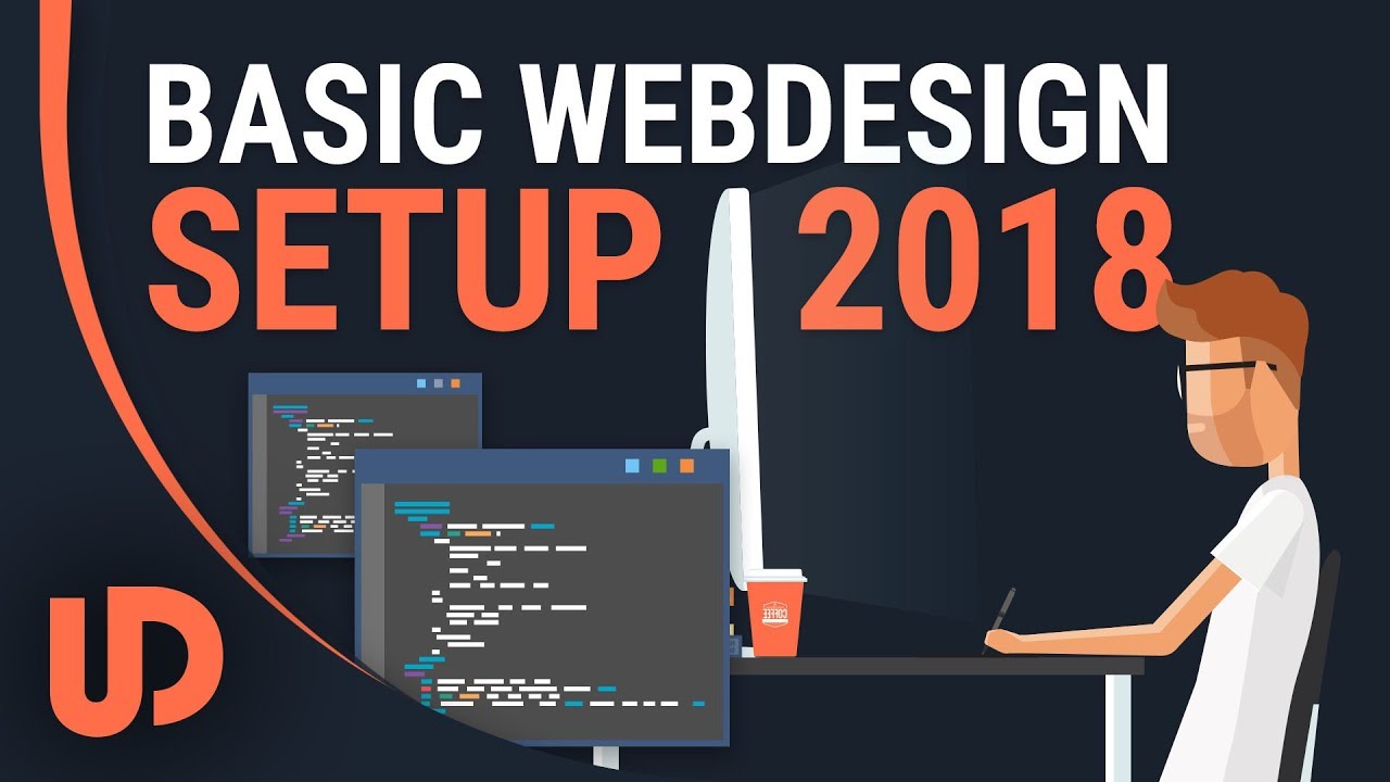Basic Web Development Setup 2018! [TUTORIAL]