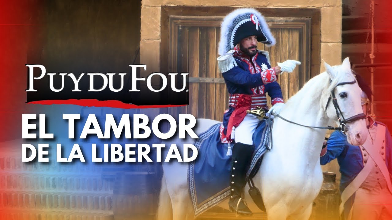 🔴 EL TAMBOR DE LA LIBERTAD PUY DU FOU ESPAÑA 2025 [4K] NUEVO ESPECTÁCULO 2025 🥁