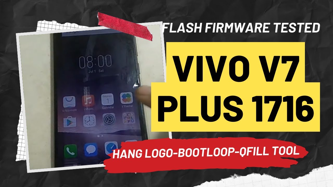 how to flash vivo v7 plus 1716 stuck logo and restart with qfill