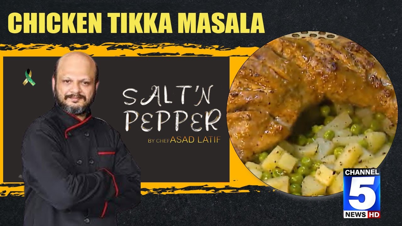 Chicken Tikka Masala | SALT'N PEPPER | 5 NEWS