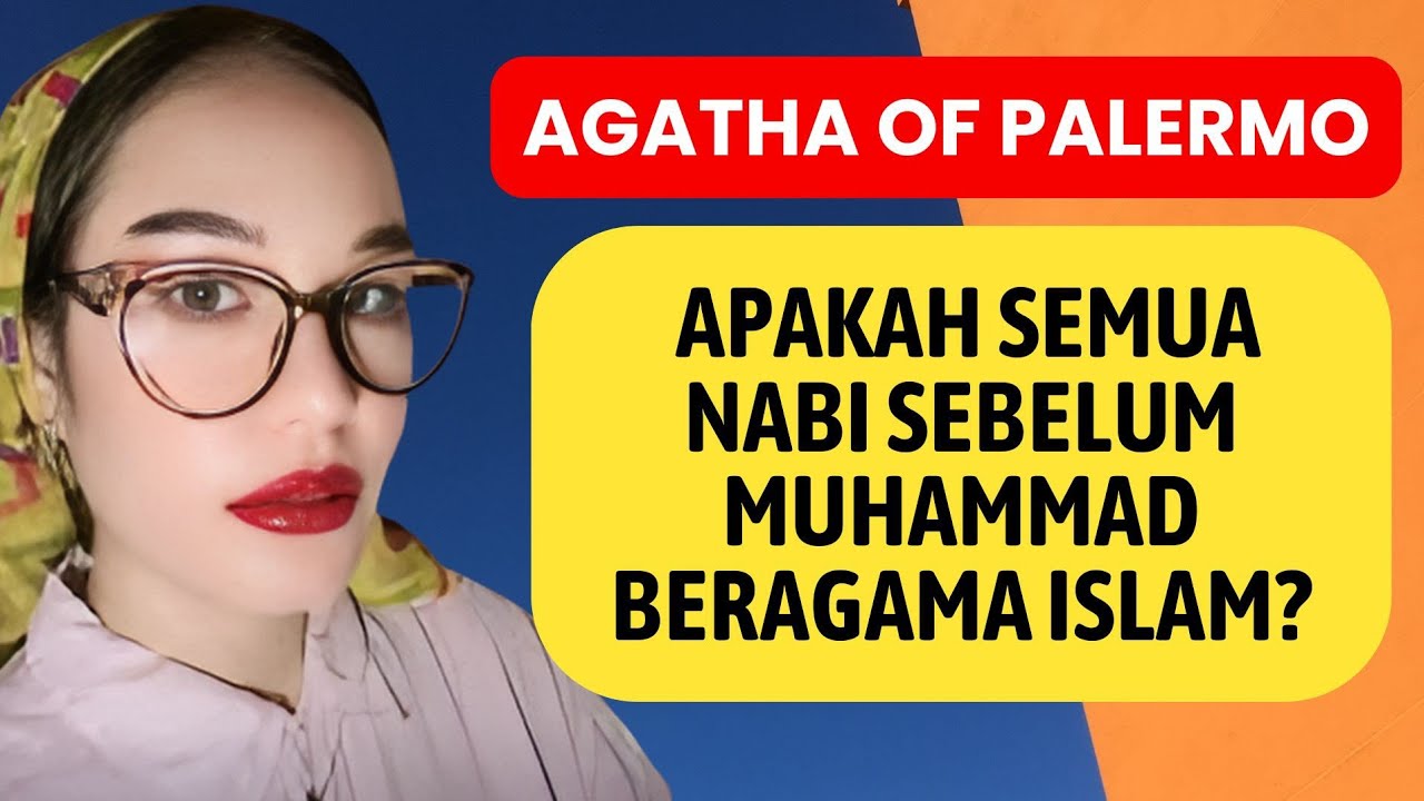 #debatkristen : Debat Panas Agatha Palermo: Apakah Semua Nabi Sebelum Muhammad Beragama Islam?