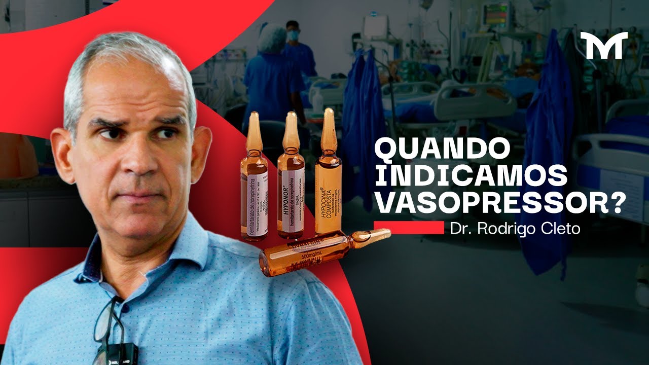 Quando indicamos Vasopressor para paciente grave