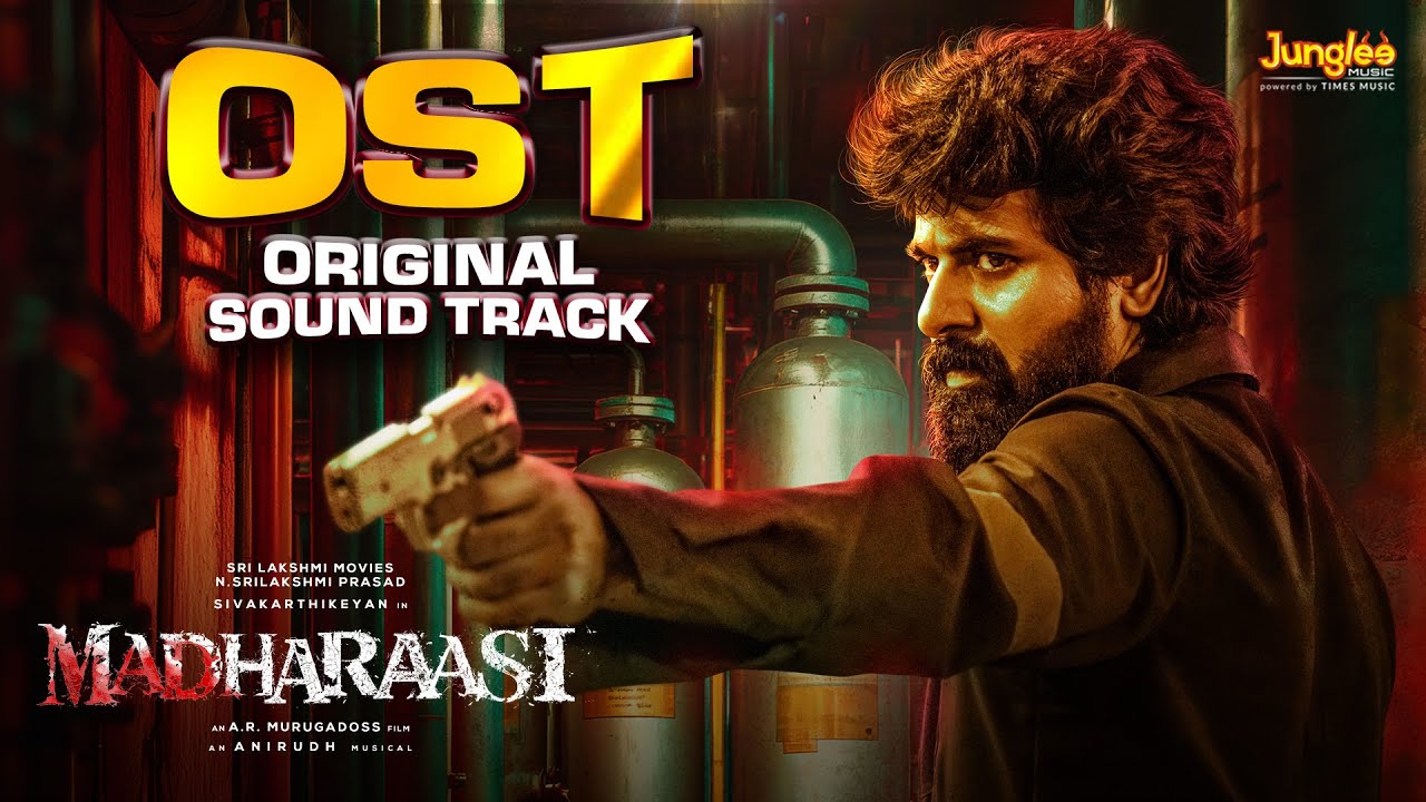 Madharaasi - OST (Original Sound Track) | Sivakarthikeyan | Rukmini | A.R.Murugadoss | Anirudh