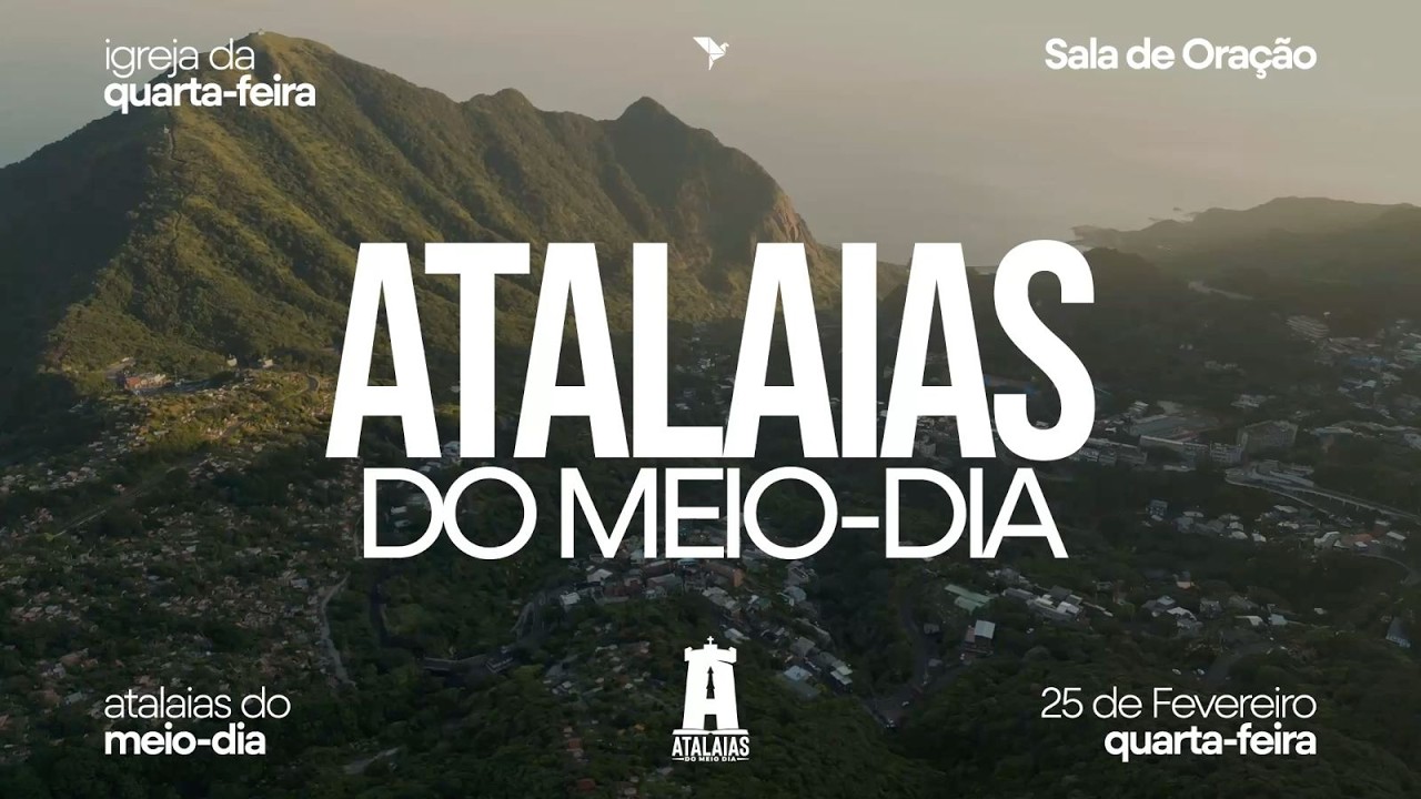 ATALAIAS 12H ll Sala de Oração (25/02/2026)