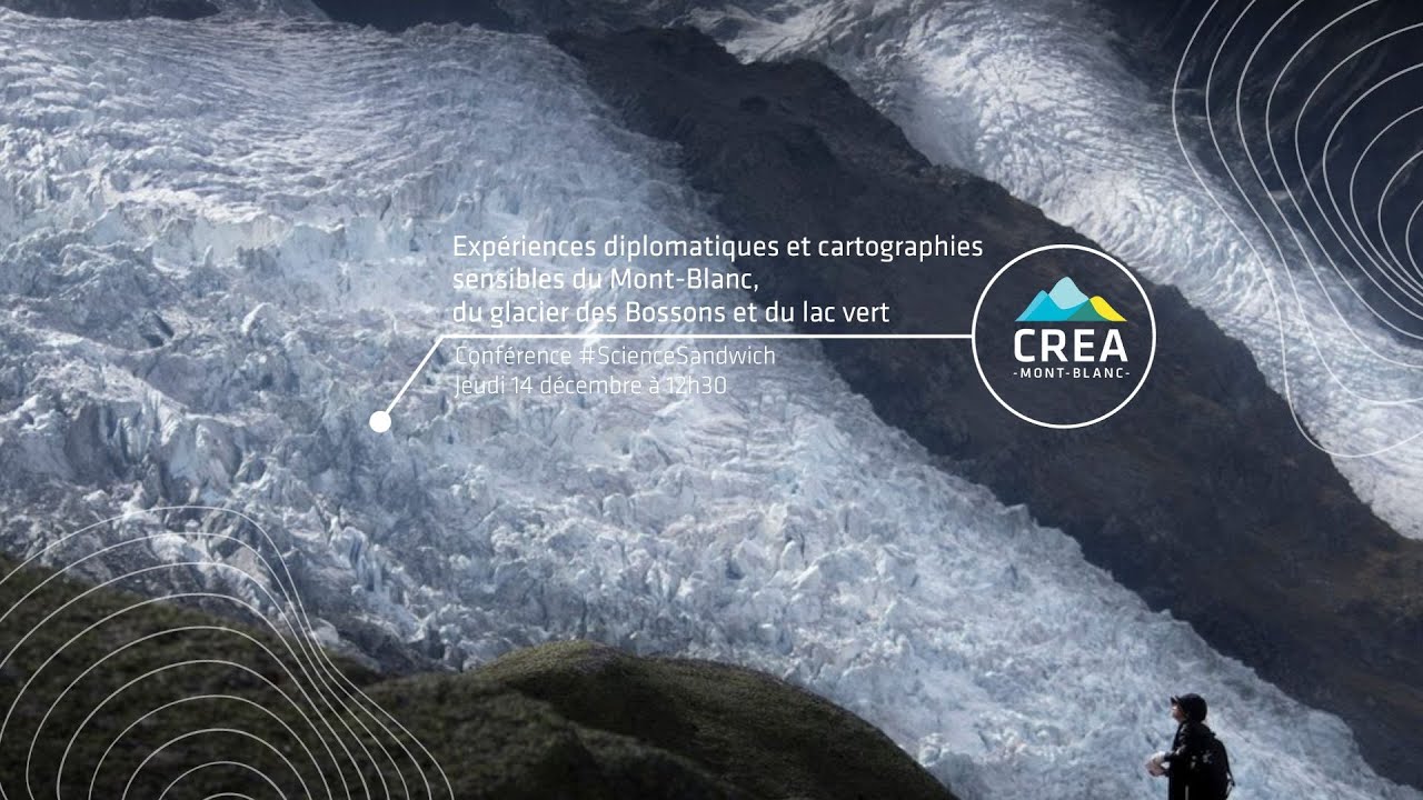 #ScienceSandwich : Sonder les états d’âmes du mont Blanc, du glacier des Bossons et du Lac Vert