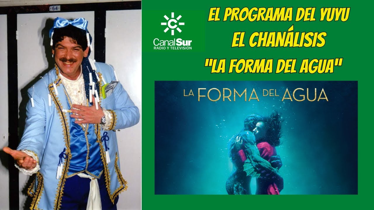 LA FORMA DEL AGUA (2018) - EL CHANÁLISIS