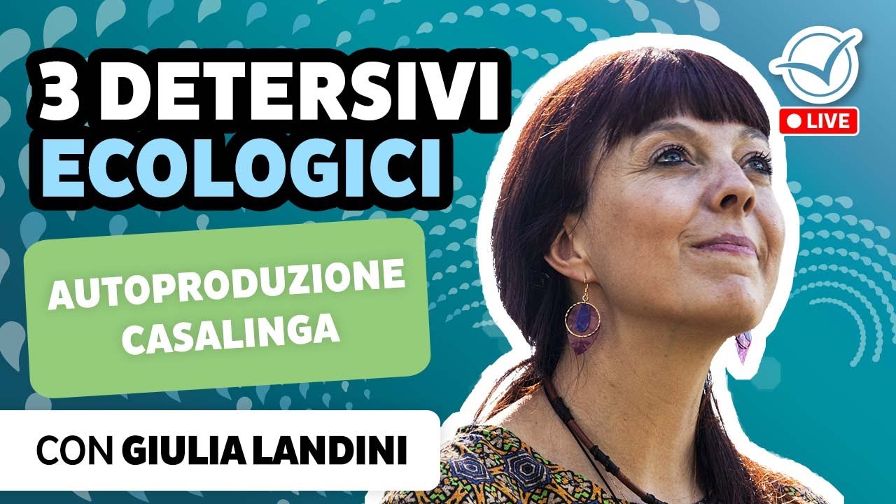 Autoproduzione casalinga di 3 detersivi ecologici | Giulia Landini