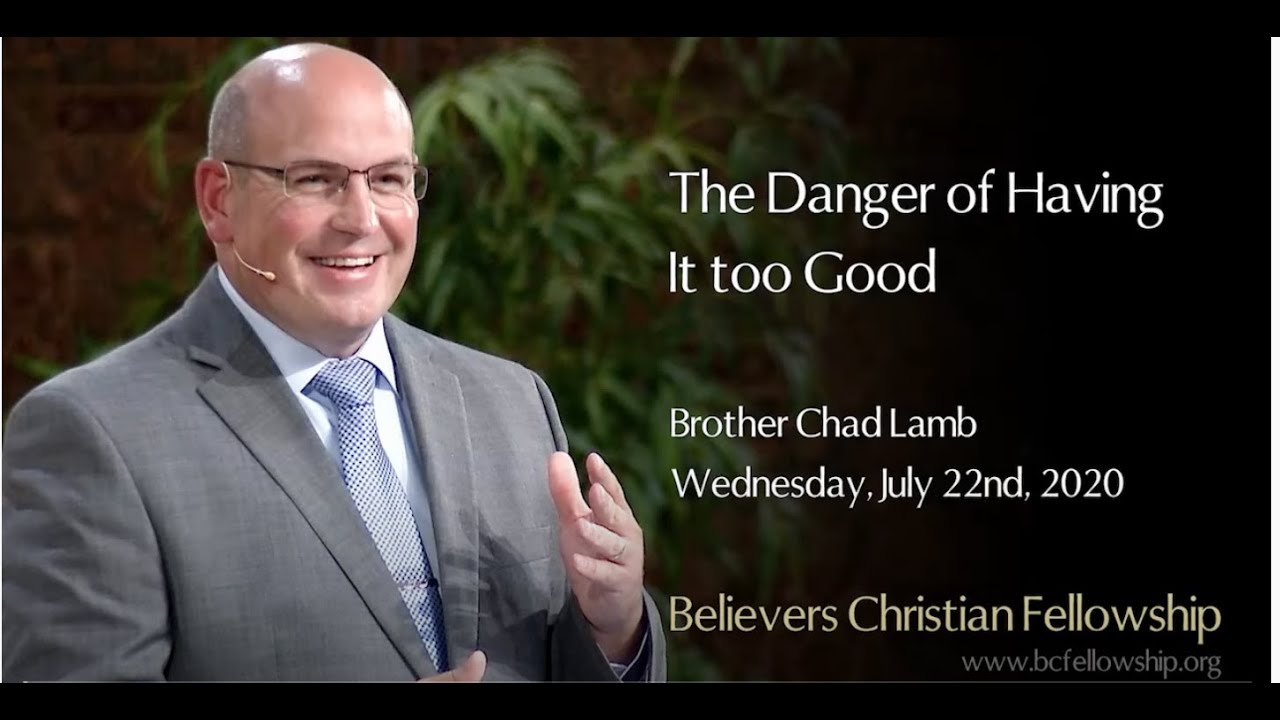 The Danger of Having it too Good : Bro Chad Lamb