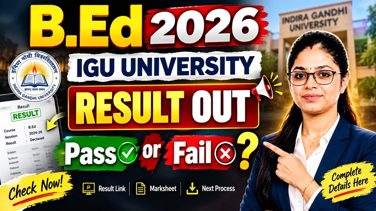 B.Ed 2026 IGU University Result OUT 🔥 | B.Ed Result 2026 | Pass or Fail? | Result Link & Marksheet