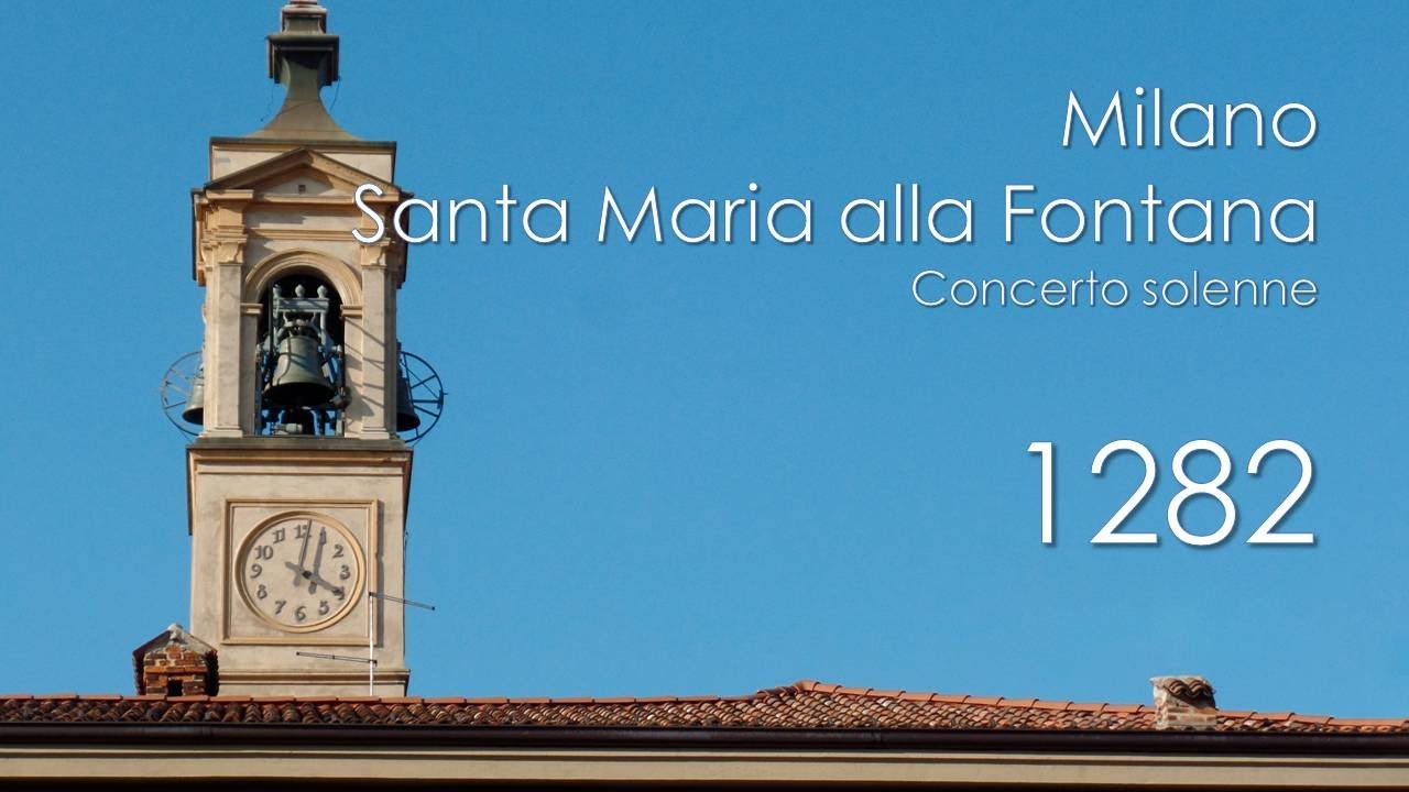 Le campane di Milano (MI) - Santuario di S. Maria alla Fontana