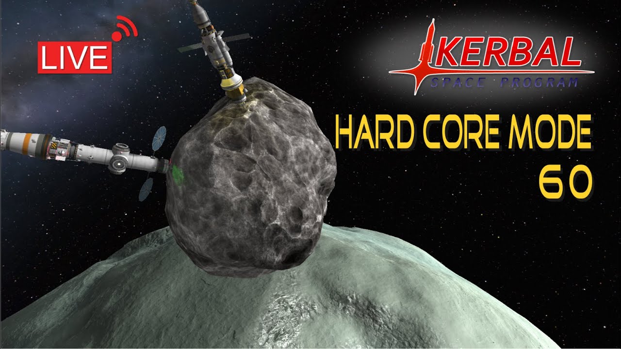 Hard Core Career - 60 | KERBAL SPACE PROGRAM Live Stream