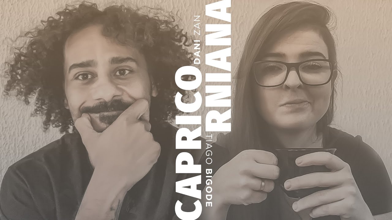 CAPRICORNIANA | TIAGO BIGODE Feat. DANI ZAN