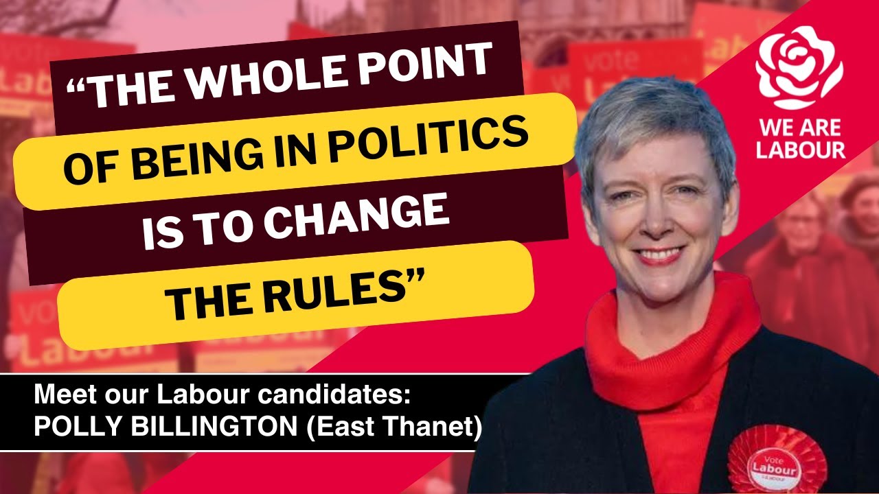 We Are Labour - Meet Polly Billington (East Thanet constituency candidate)