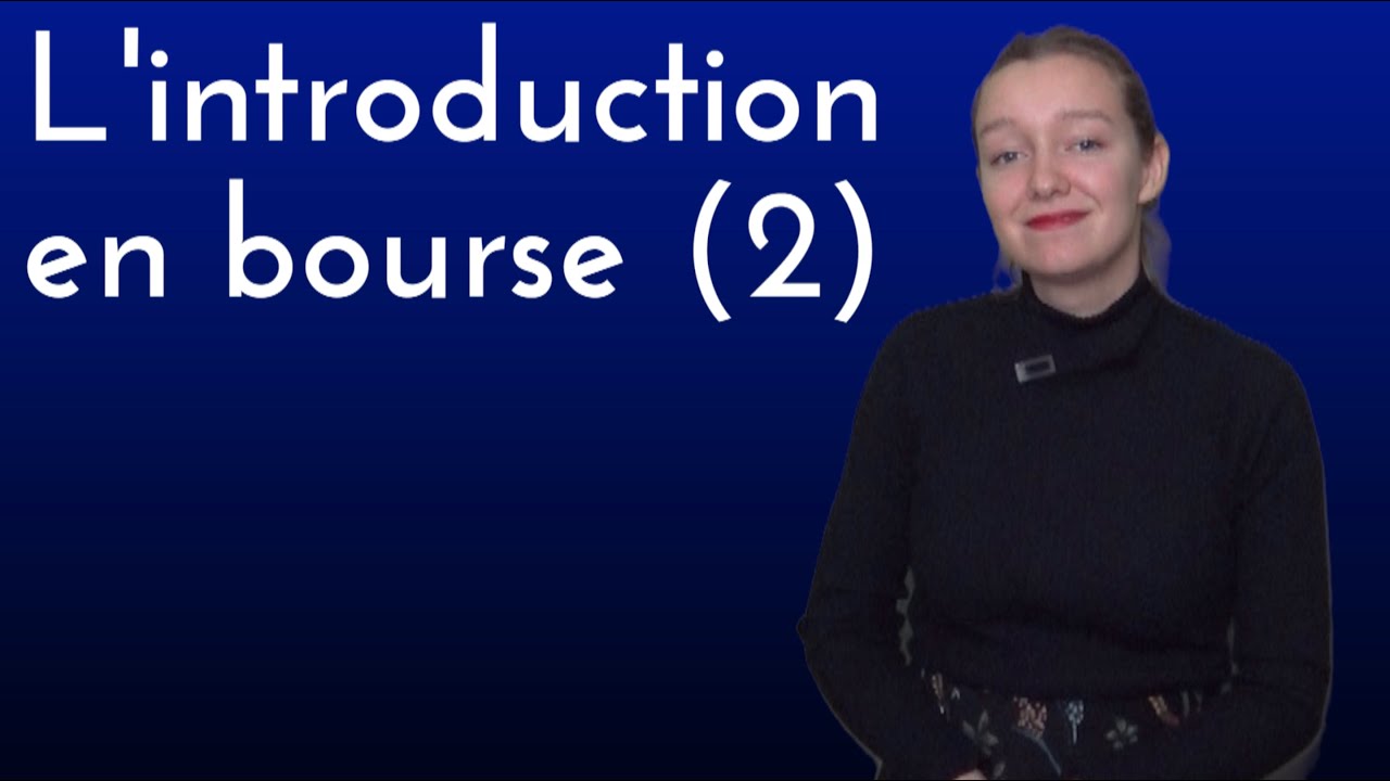 Le b.a.-ba de la bourse : l'Introduction en bourse (2)
