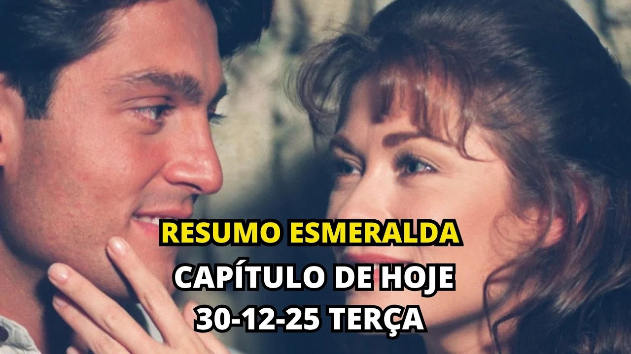 Esmeralda Capítulo de Hoje 30/12/25 terça-feira Resumo Completo #novelas #esmeralda