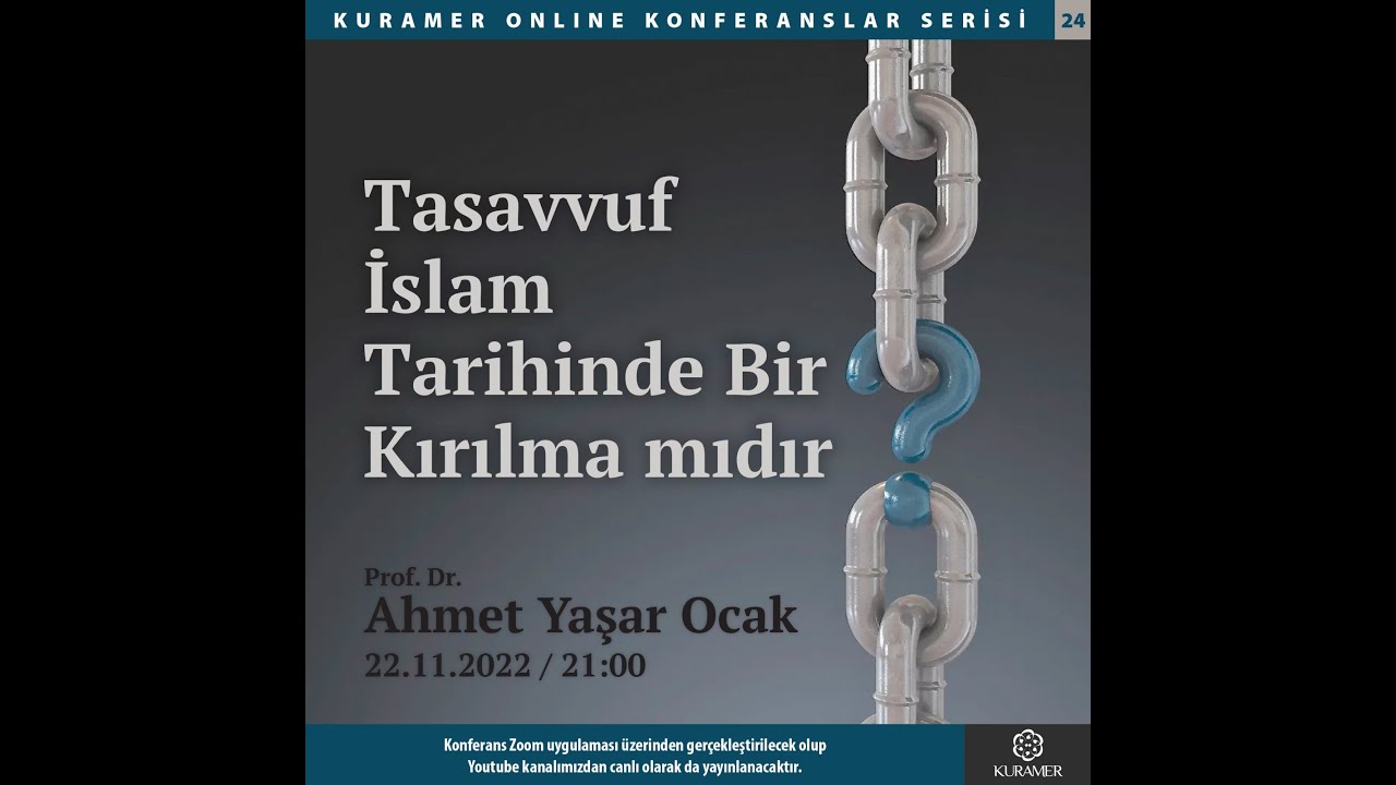 Tasavvuf İslam Tarihinde Bir Kırılma mıdır? - Prof. Dr. Ahmet Yaşar Ocak