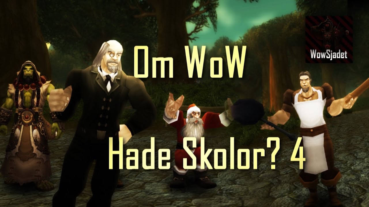 Om WoW Hade Skolor? 4 (WoW Svensk Machinima)