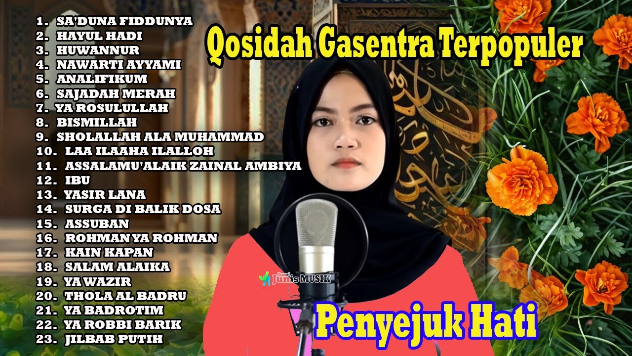 2 JAM FULL QOSIDAH BULAN MAULID | SA'DUNA FIDDUNYA GASENTRA PENYEJUK HATI | HAYUL HADI, HUWANNUR