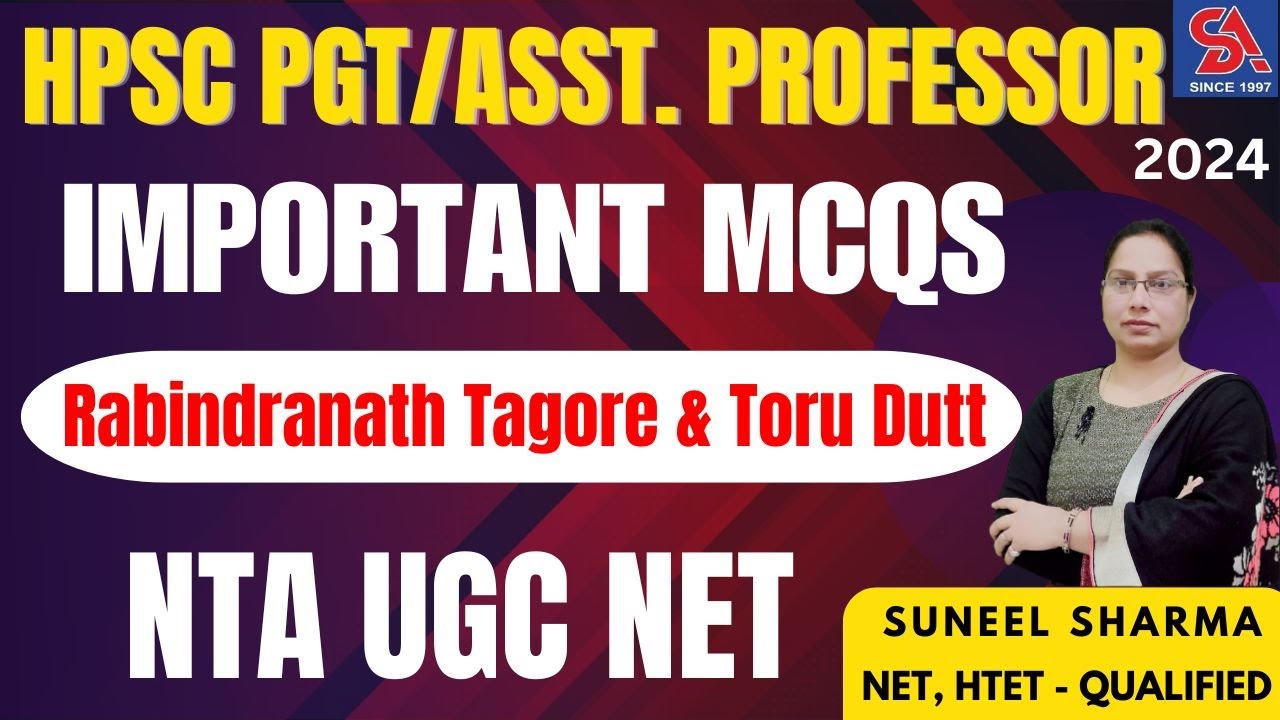 HPSC PGT/ASST. PROFESSOR/NTA UGC NET-ENGLISH I RABINDRANATH TAGORE & TORU DUTT I तैयारी SELECTION की