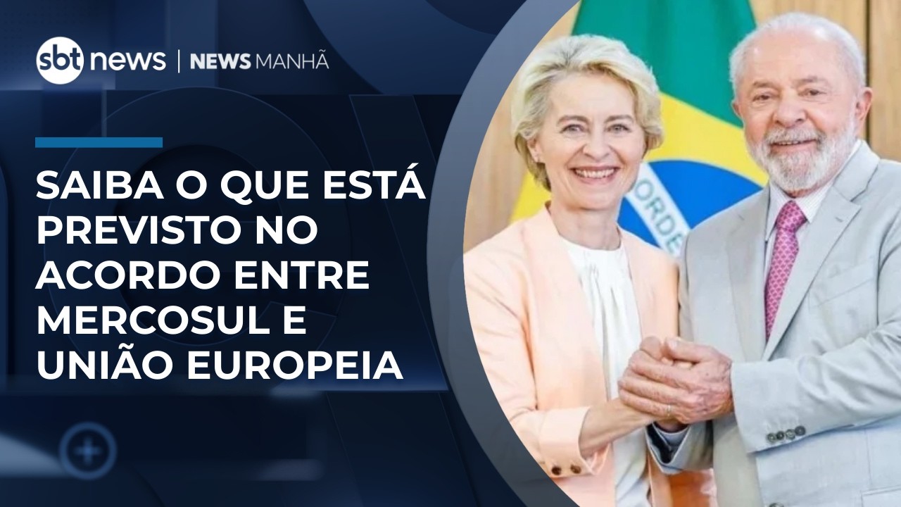 Brasil deve concluir nesta terça fase interna de acordo comercial com UE | #NewsManhã