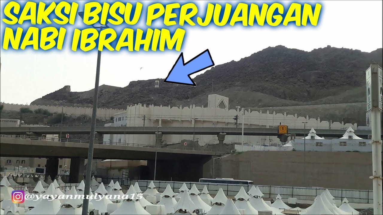 DISINILAH LOKASI SAAT NABI IBRAHIM MAU MENYEMBELIH NABI ISMAIL