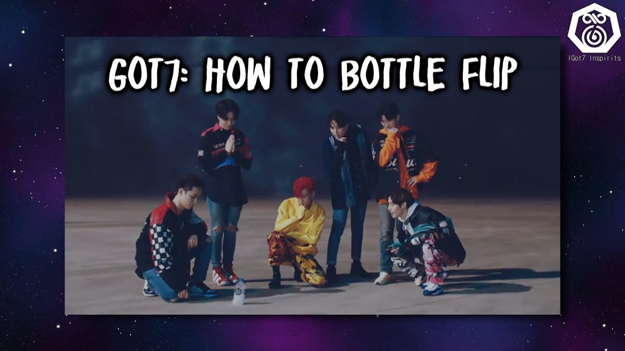 Got7: Bottle Flipping 101
