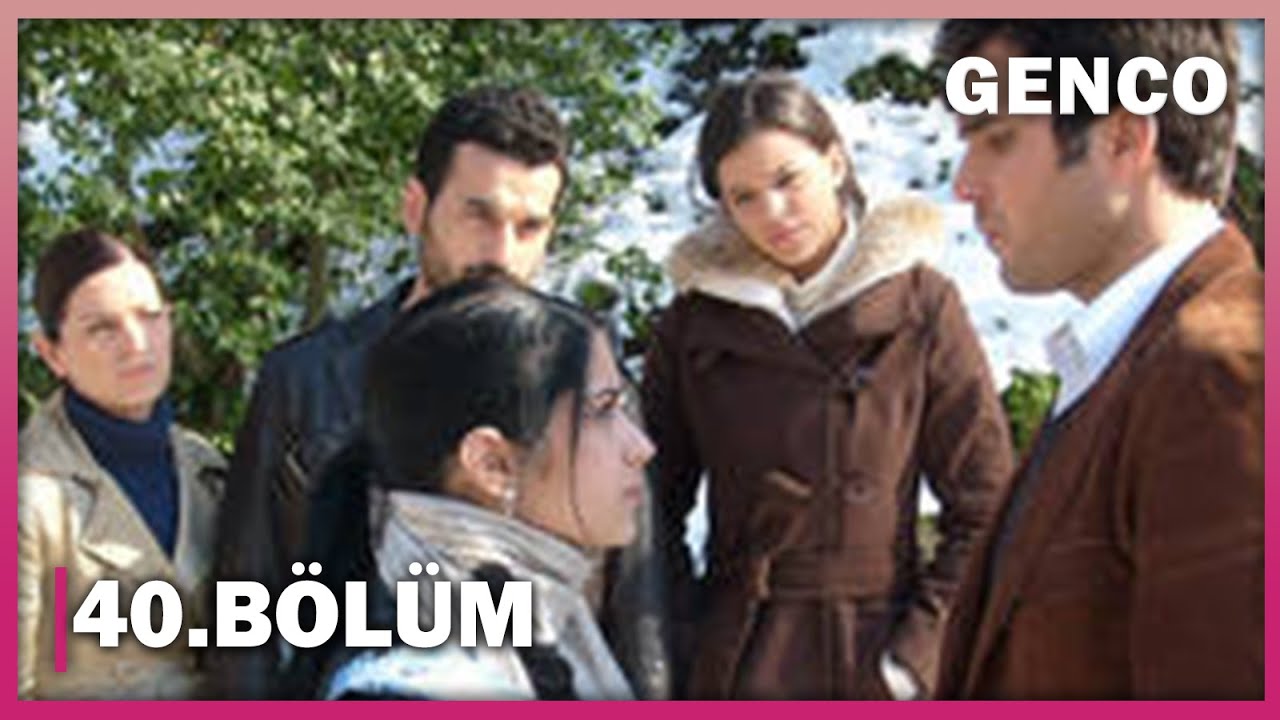 Genco 40. Bölüm - Full Bölüm