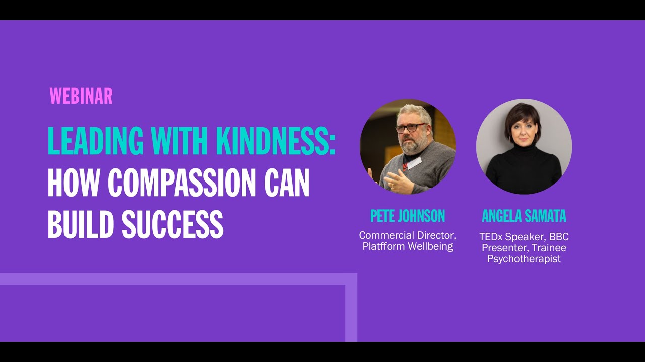 Leading with kindness: How compassion can build success