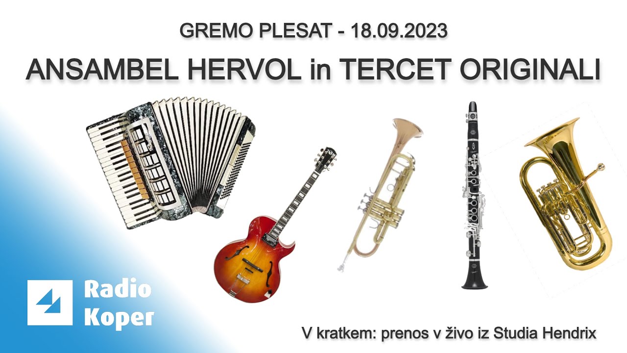 Gremo Plesat - Ansambel Hervol in Tercet Originali
