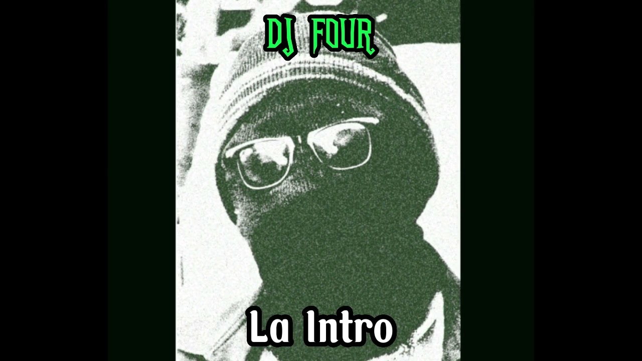 DJ Four - La Intro (Official Audio)