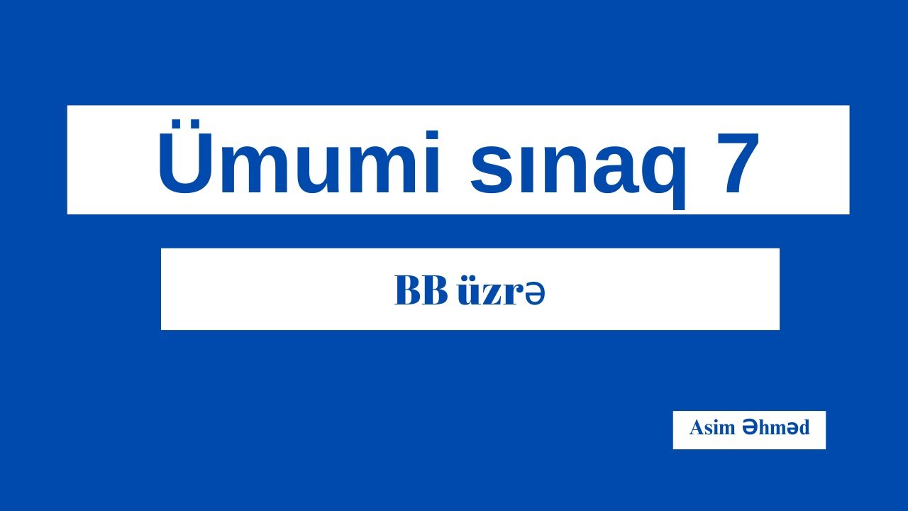 Dövlət Qulluğu (Qanunvericilik) || Ümumi sınaq #7 || Asim Əhməd