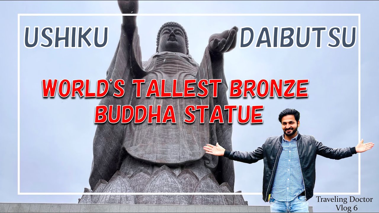 USHIKU DAIBUTSU BUDDHA: WORLD'S TALLEST BRONZE BUDDHA STATUE | JAPAN TRAVEL | VLOG 6
