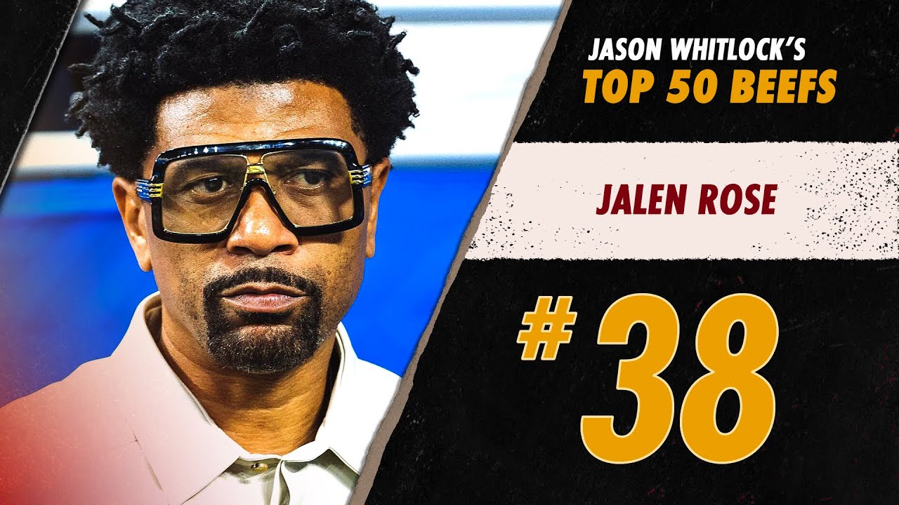 #38 Jalen Rose | Whitlock's Top 50 Media Beefs