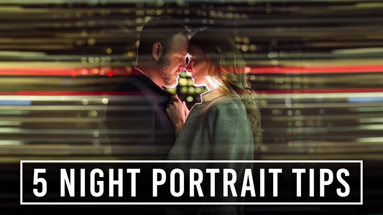5 Night Portrait Photography Tips | 5 Quick Tips