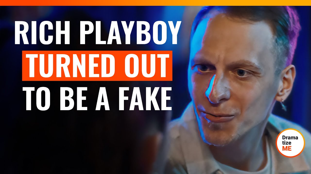 Rich Playboy Turned Out To Be A Fake | @DramatizeMe.Special