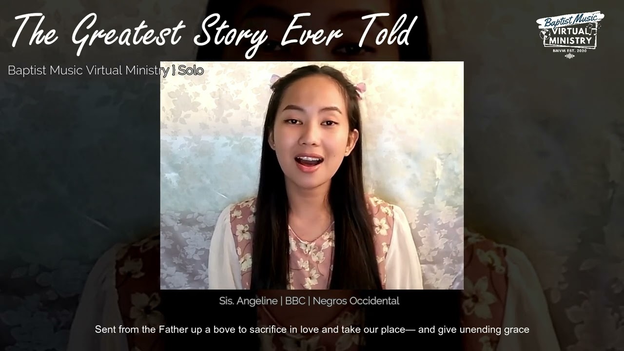 The Greatest Story Ever Told | Baptist Music Virtual Ministry | Solo
