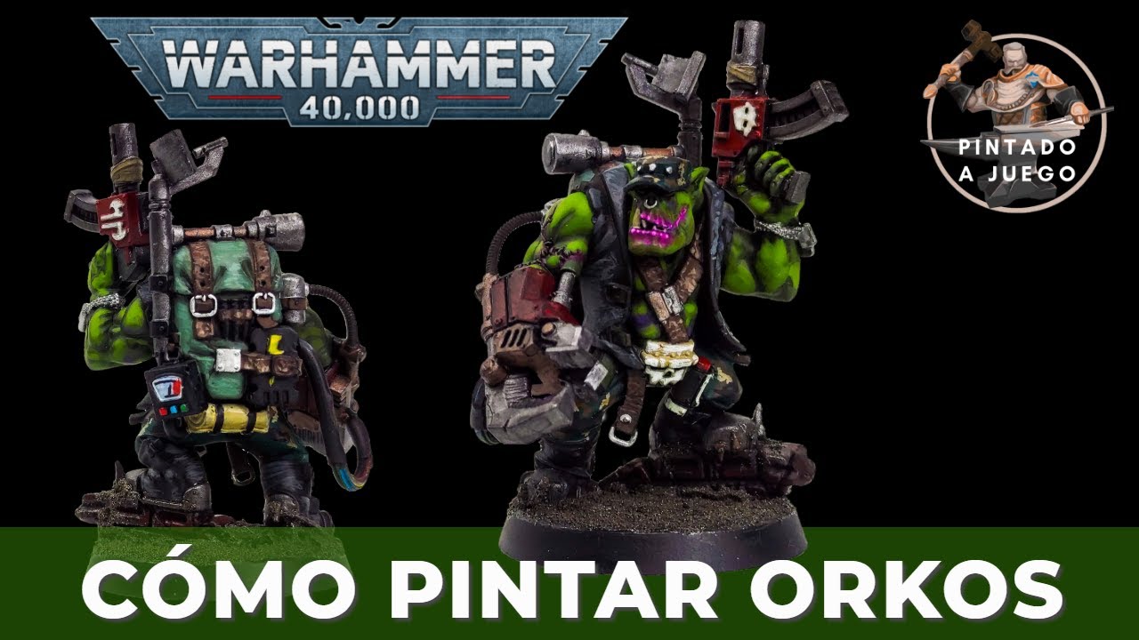 Como pintar Orkos de Warhammer 40.000