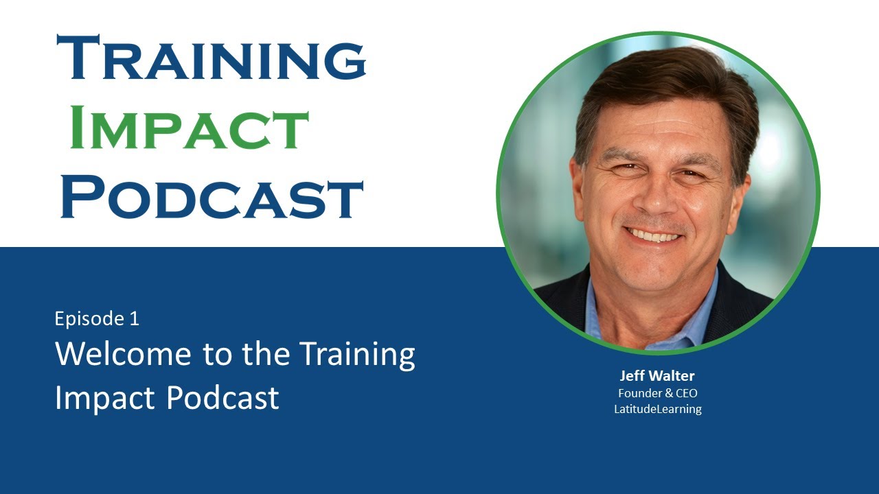 1. Welcome to the Training Impact Podcast
