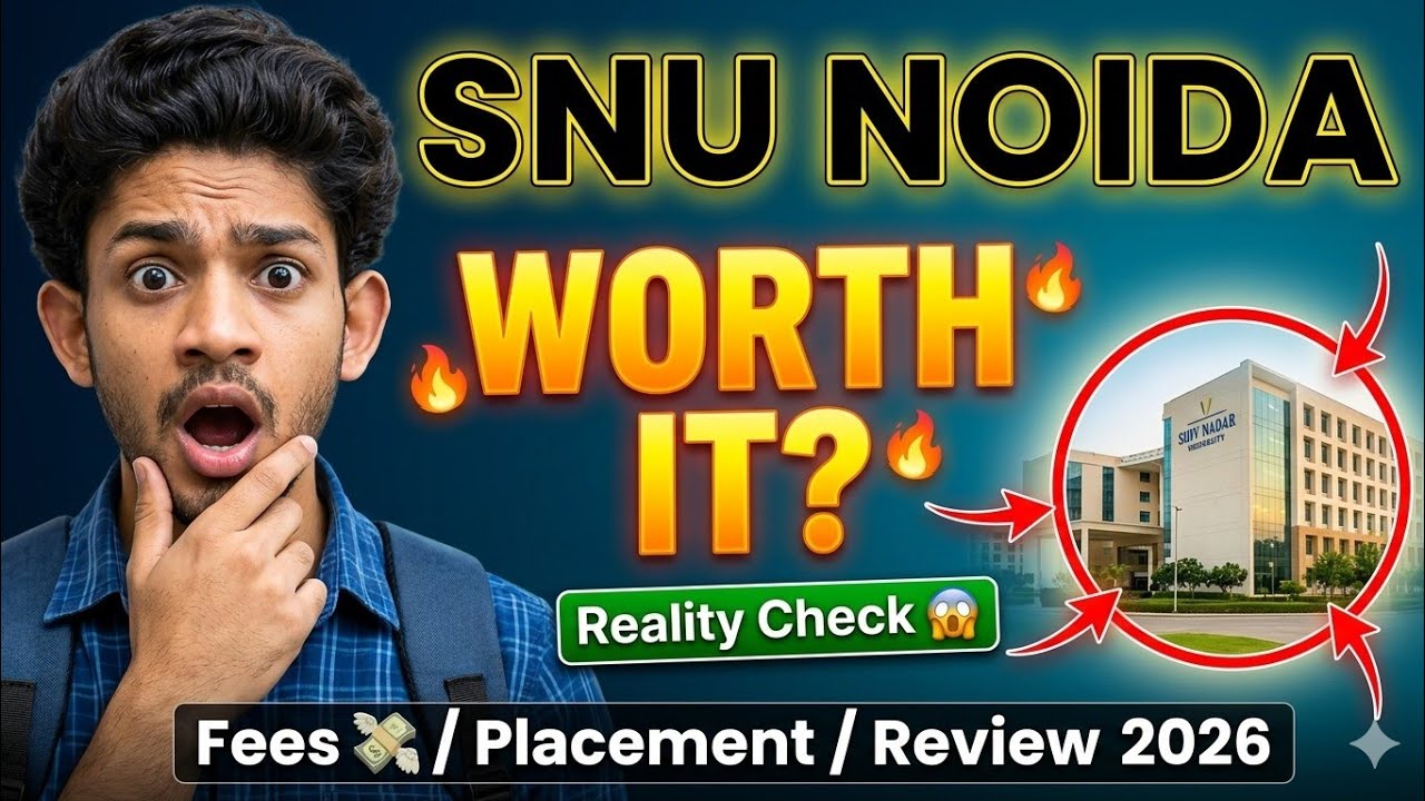 Shiv Nadar University Review 2026 🔥 Fees, Placement, Cutoff, Reality Check | Worth It or Not?
