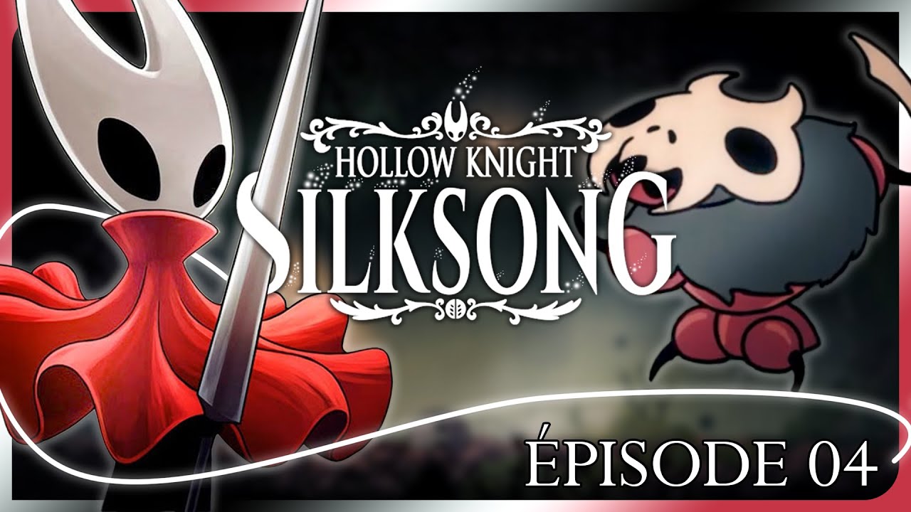 LE SENTIER DU CHASSEUR ! | EP 04 [Hollow Knight: Silksong]