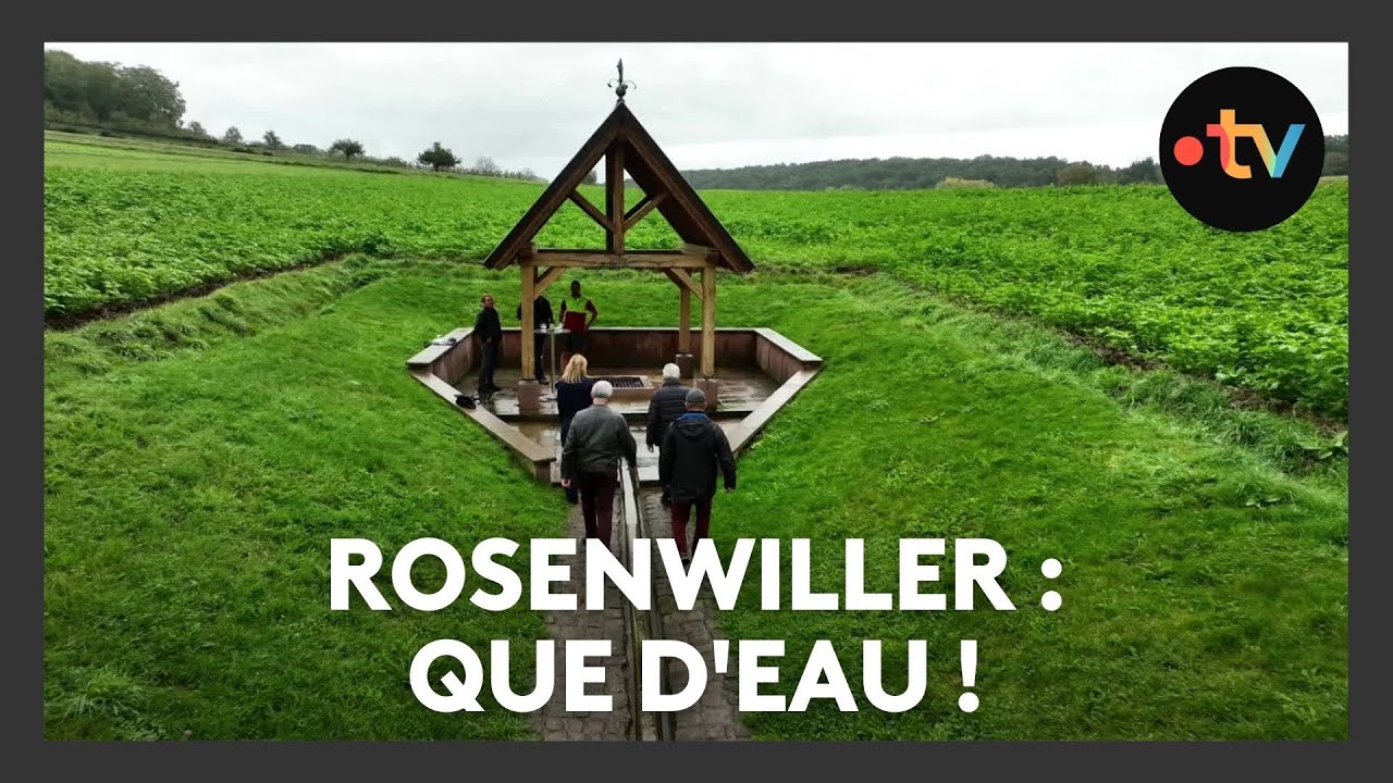 Un lieu, des histoires à Rosenwiller :  Que d'eau ! - Episode 3/4