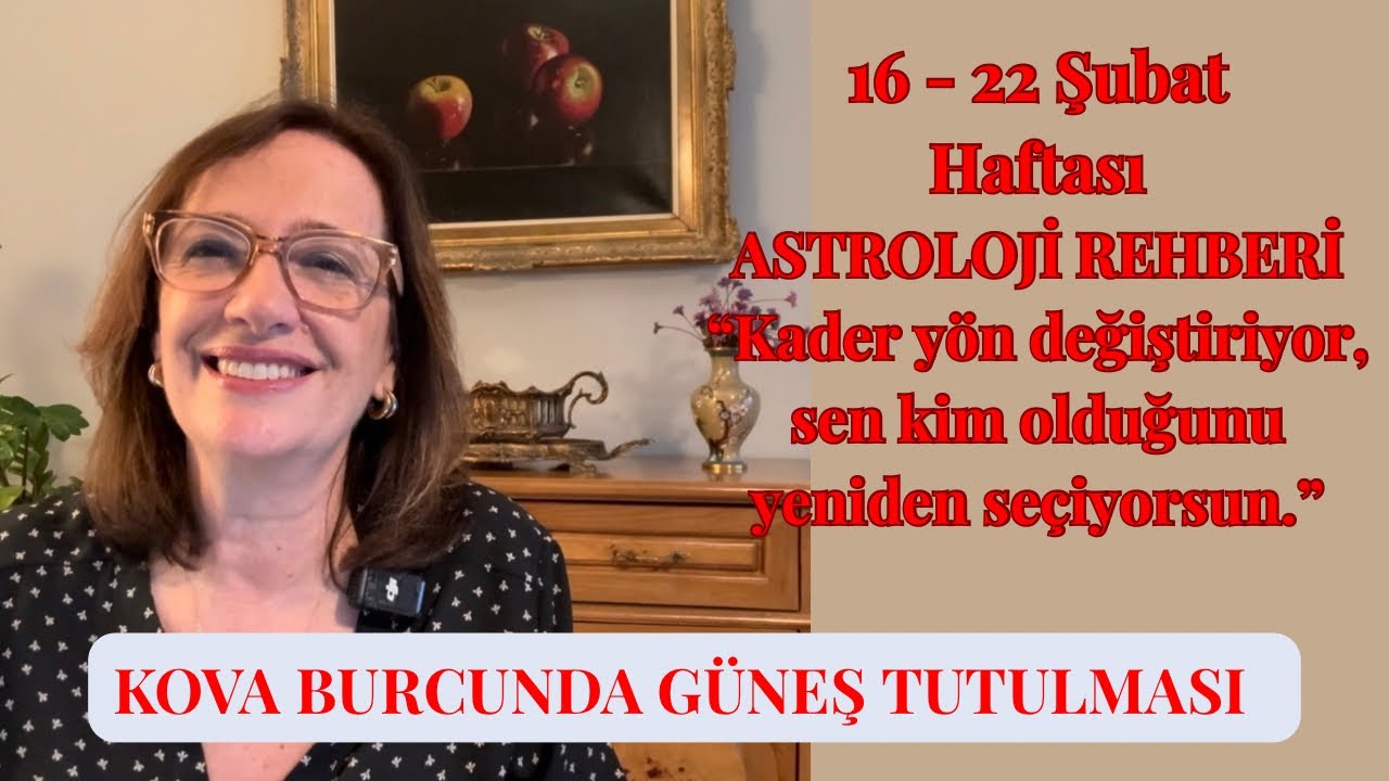 HAFTALIK ASTROLOJİ REHBERİ 16-22 ŞUBAT