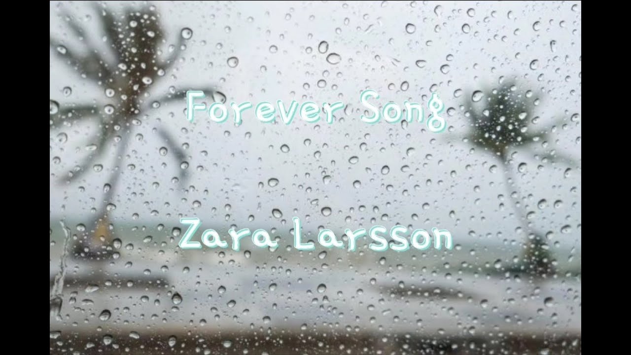 Forever Song - Zara Larsson (Official Lyric Video)