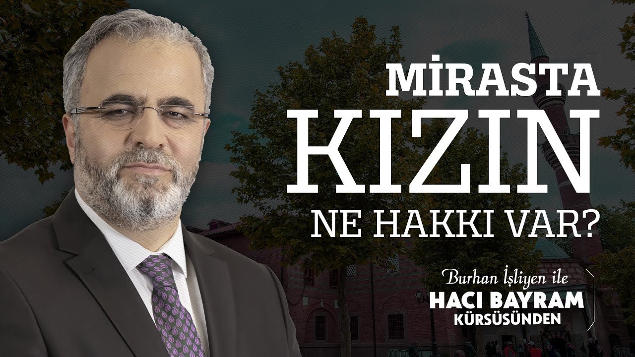 Mirasta Kızın Ne Hakkı Var?