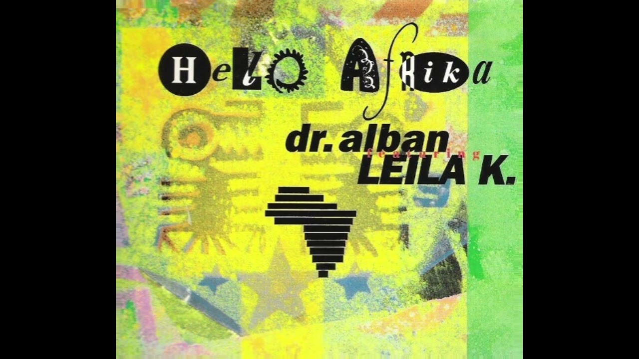 Dr. Alban feat Leila K - Hello, Afrika (1990)