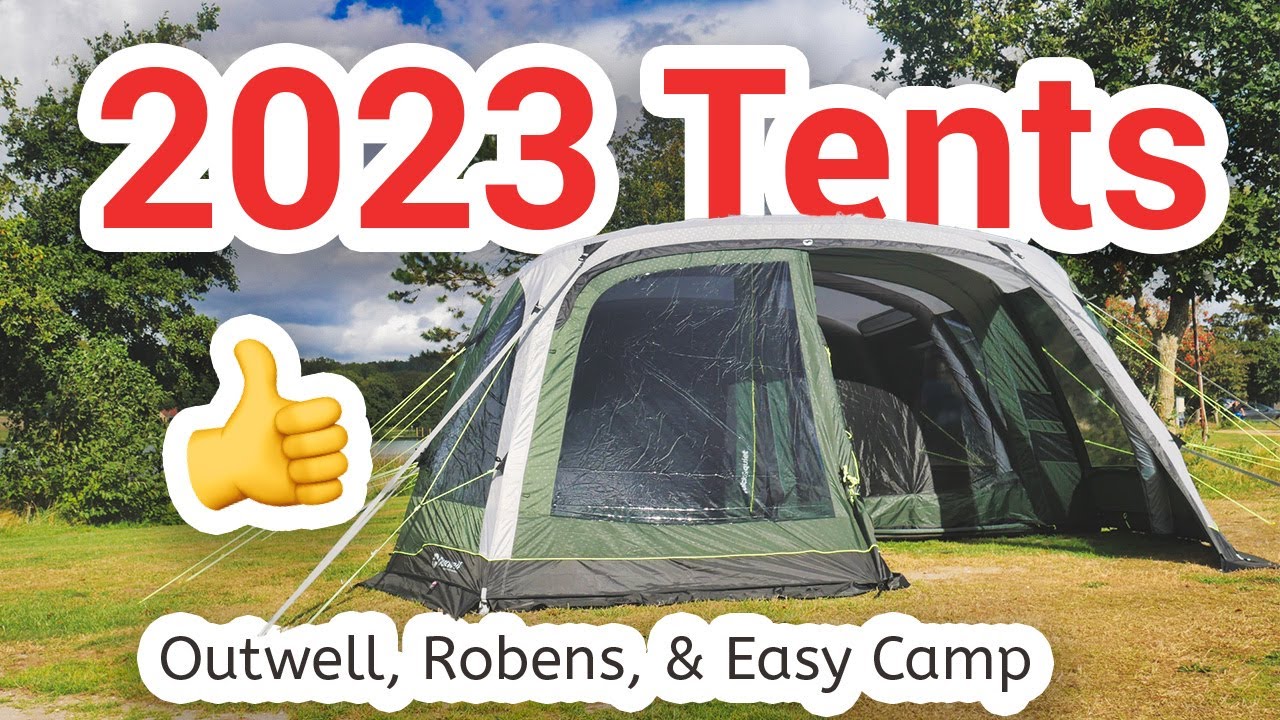 Discover the Best 2023 Tents: Outwell, Robens, Easy Camp