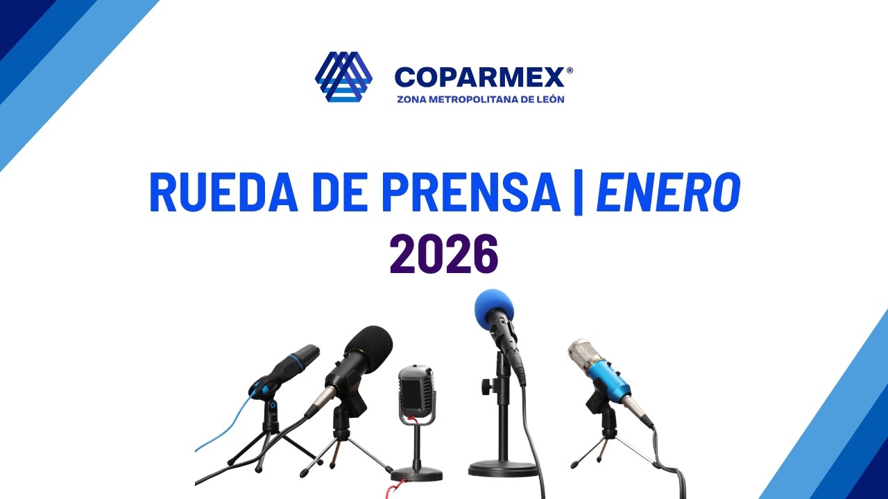 1° Rueda de Prensa || COPARMEX Zona Metropolitana de León