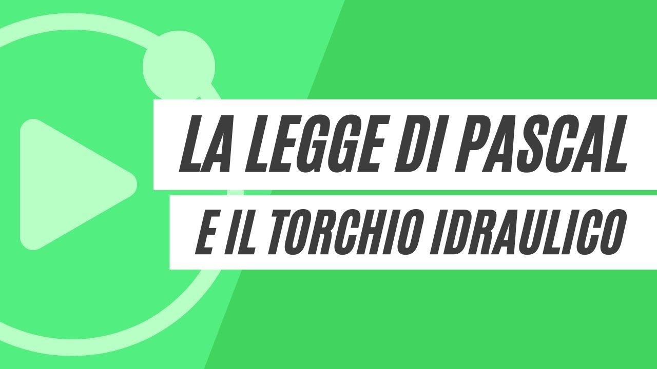 I fluidi, la pressione, la legge di Pascal e il torchio idraulico